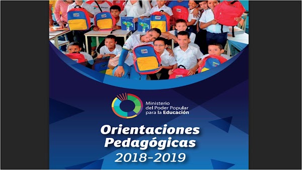 ORIENTACIONES PEDAGÓGICAS AÑO ESCOLAR 2018 -2019 MPPE ORIENTACIONES PEDAGÓGICAS AÑO ESCOLAR 2018 -2019 MPPE