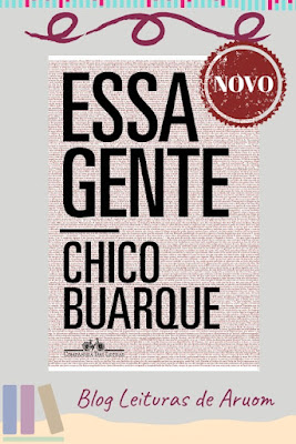 LANÇAMENTO: Essa Gente - Chico Buarque