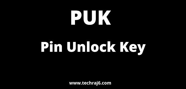 PUK full form, What is the full form of PUK 