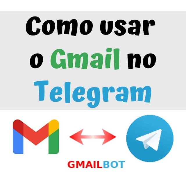 Como usar o Gmail no Telegram
