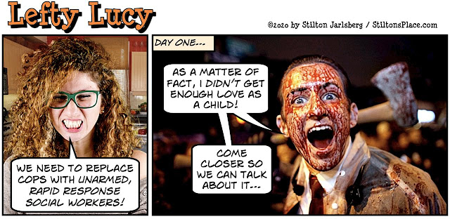 stilton’s place, stilton, political, humor, conservative, cartoons, jokes, hope n’ change, lefty lucy, defund, police, social workers, black lives matter