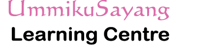 UmmikuSayang Learning Centre: Knowledge on motherhood, parenting, business & career