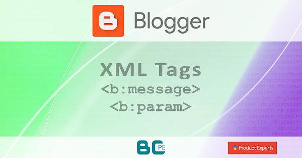 Blogger - Les balises de messages <b:message> <b:param>
