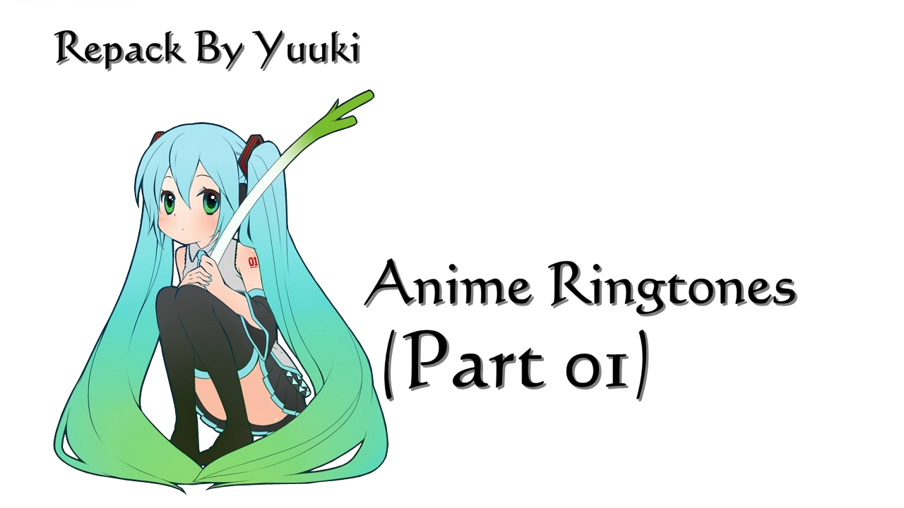 Anime Ringtones Pack (Part 01)
