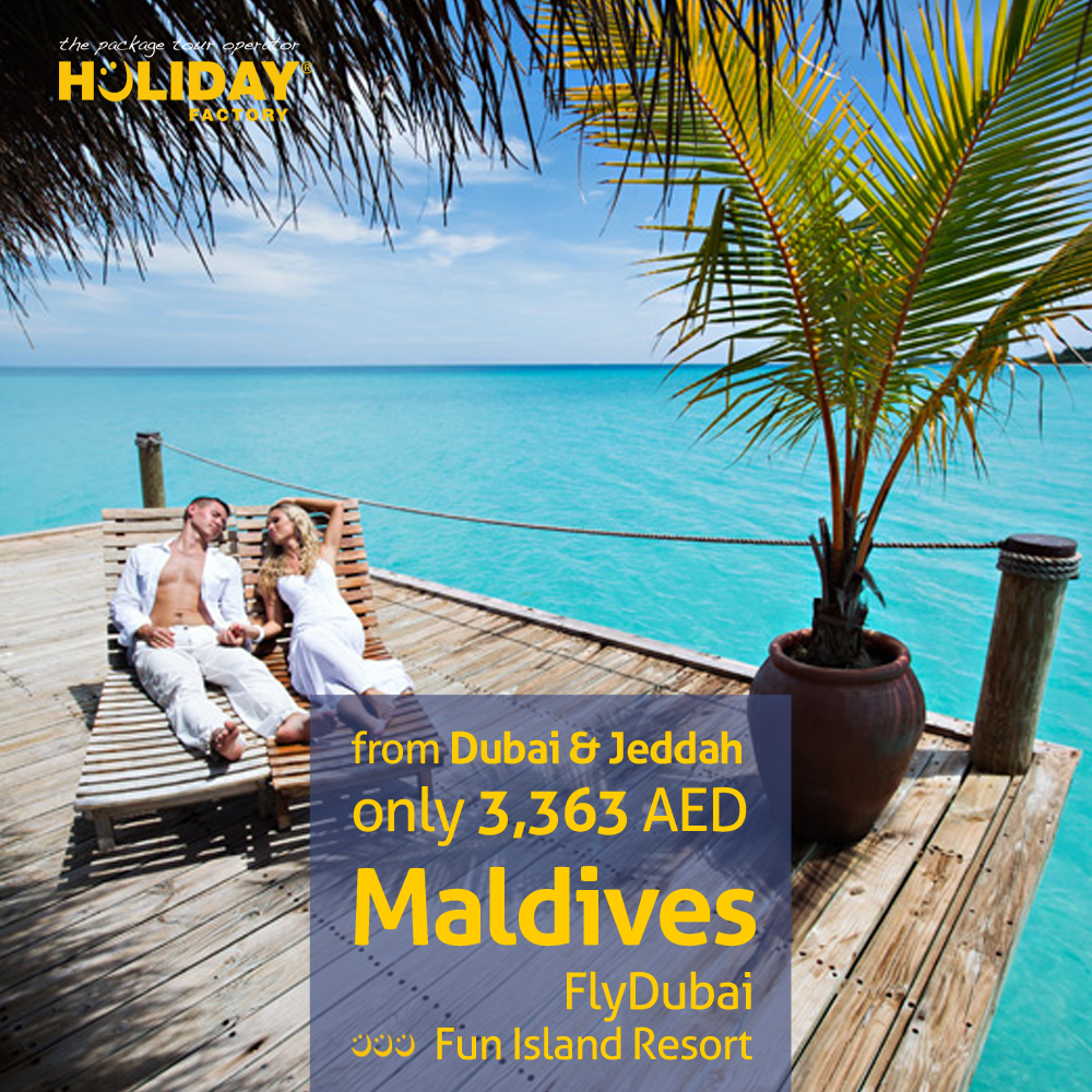 Holiday Factory Travel to Maldives from Dubai or Jeddah