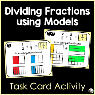 Dividing Fractions by Fractions using Models Task Cards Activity
