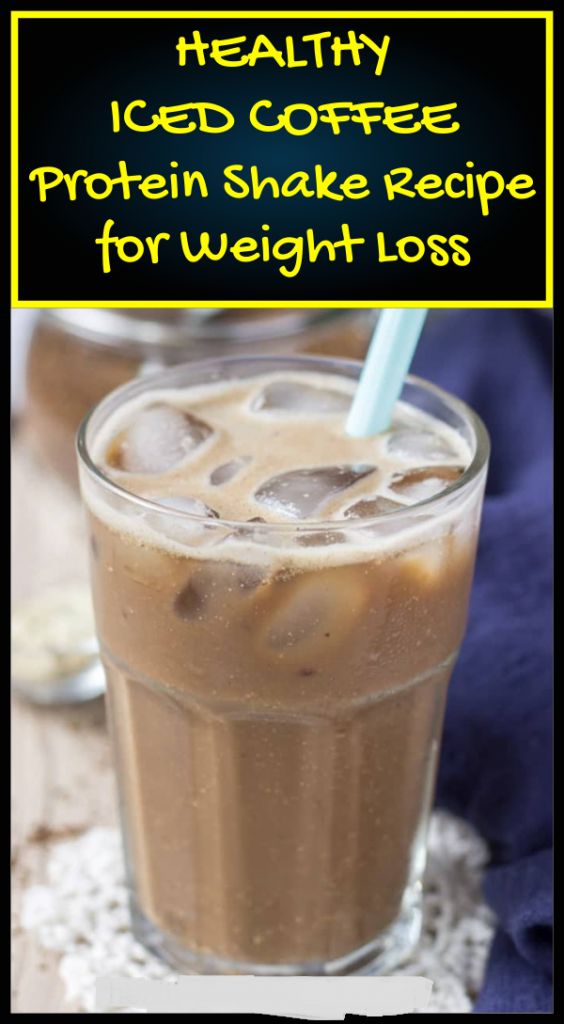 Healthy Iced Coffee Protein Shake Recipe for Weight Loss - herbal diet