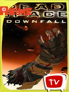 Dead Space Downfall [2008] HD [1080p] Latino [GoogleDrive] SXGO