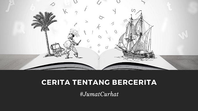 Cerita Tentang Bercerita