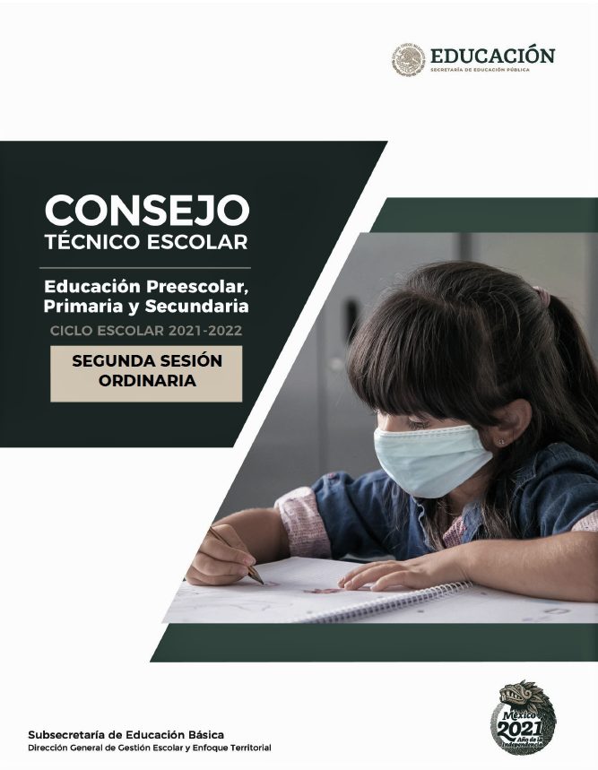 Consejo Técnico Escolar. Segunda Sesión Ordinaria. Ciclo Escolar 2021-2022. Educación Preescolar, Primaria y Secundaria.
