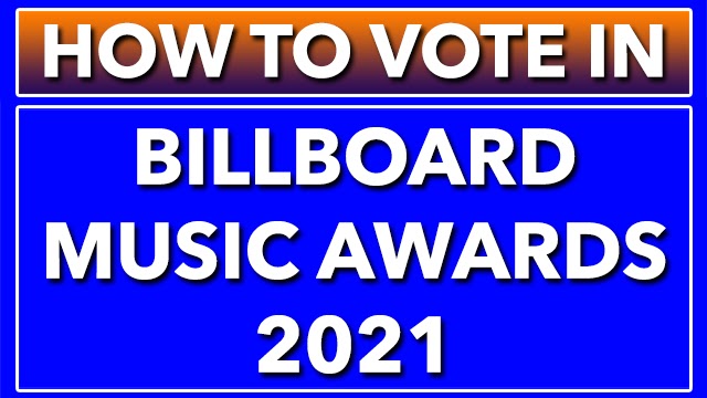 How To Vote On Bbmas 2021 Billboard Music Awards 2021 How To Vote On Bbmas 2021 Billboard Music Awards 2021