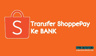 Transfer Shopeepay ke bank