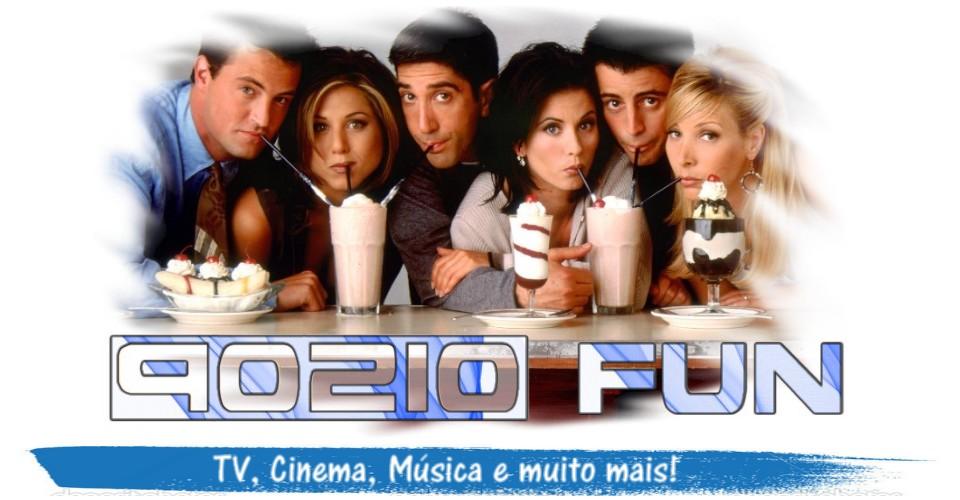 90210 FUN - TV, Cinema, Música e Muito Mais!