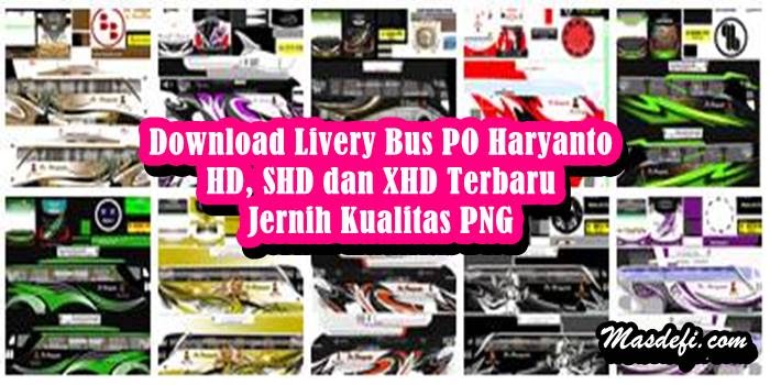 Download Livery Bus PO Haryanto HD, SHD dan XHD Terbaru