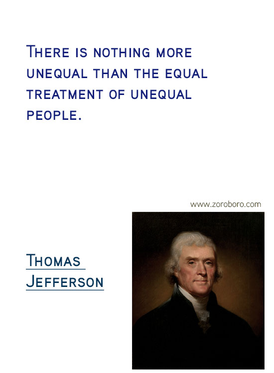 Thomas Jefferson Quotes. Thomas Jefferson on Freedom, Thomas Jefferson on Government, Thomas Jefferson on Politics, Thomas Jefferson on Atheism, Thomas Jefferson on Religion, Thomas Jefferson on Inspiration & Thomas Jefferson on Principle. Thomas Jefferson Philosophy