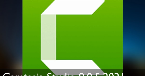 camtasia studio 2021 portable camtasia studio 2021 portable