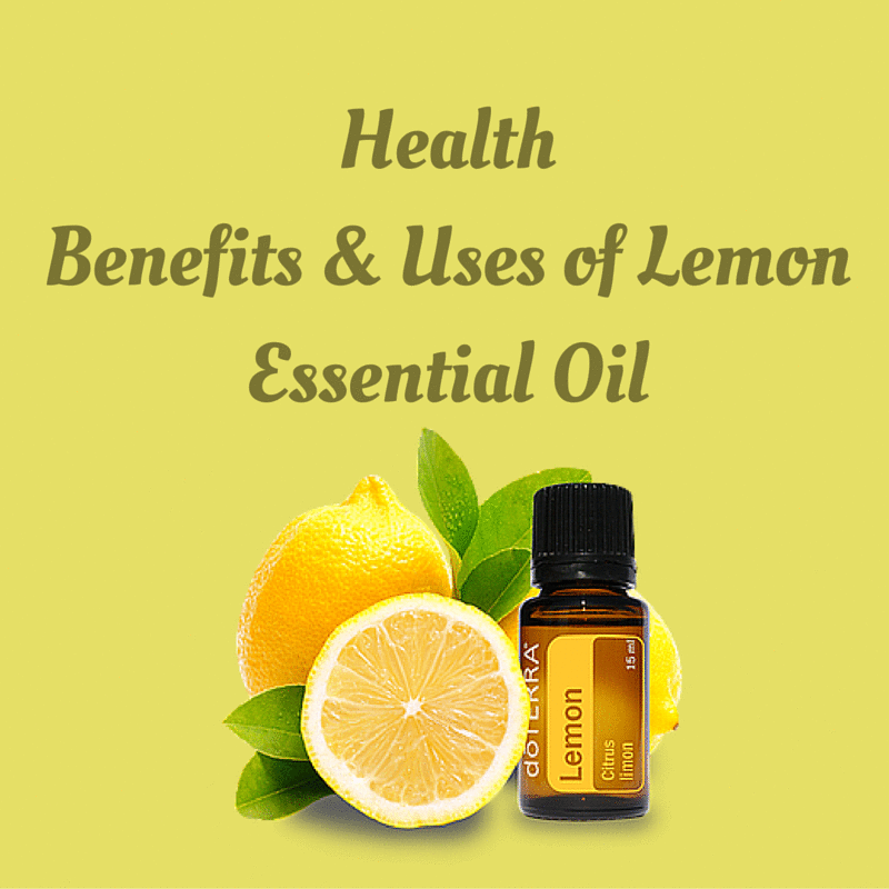 Health Supplement for You Uses and Benefits of Lemon Essential Oil