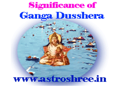 Ganga Dushera Significance
