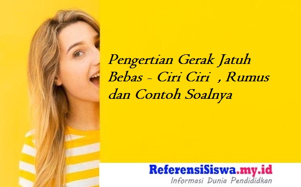 Pengertian Gerak Jatuh Bebas Ciri Ciri , Rumus dan