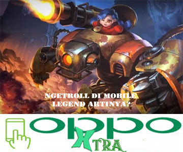 Ngetroll Di Mobile Legend Artinya? - Oppotutorial