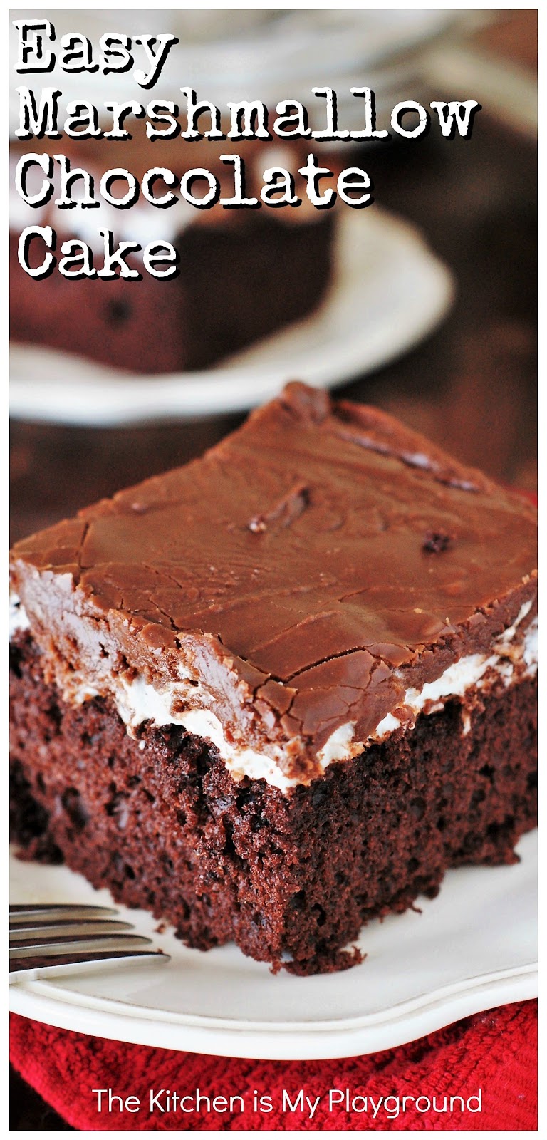 Marshmallow Chocolate Cake | The Kitchen is My Playground