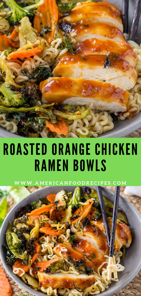 Roasted Orange Chicken Ramen Bowls Recipe By Mom
