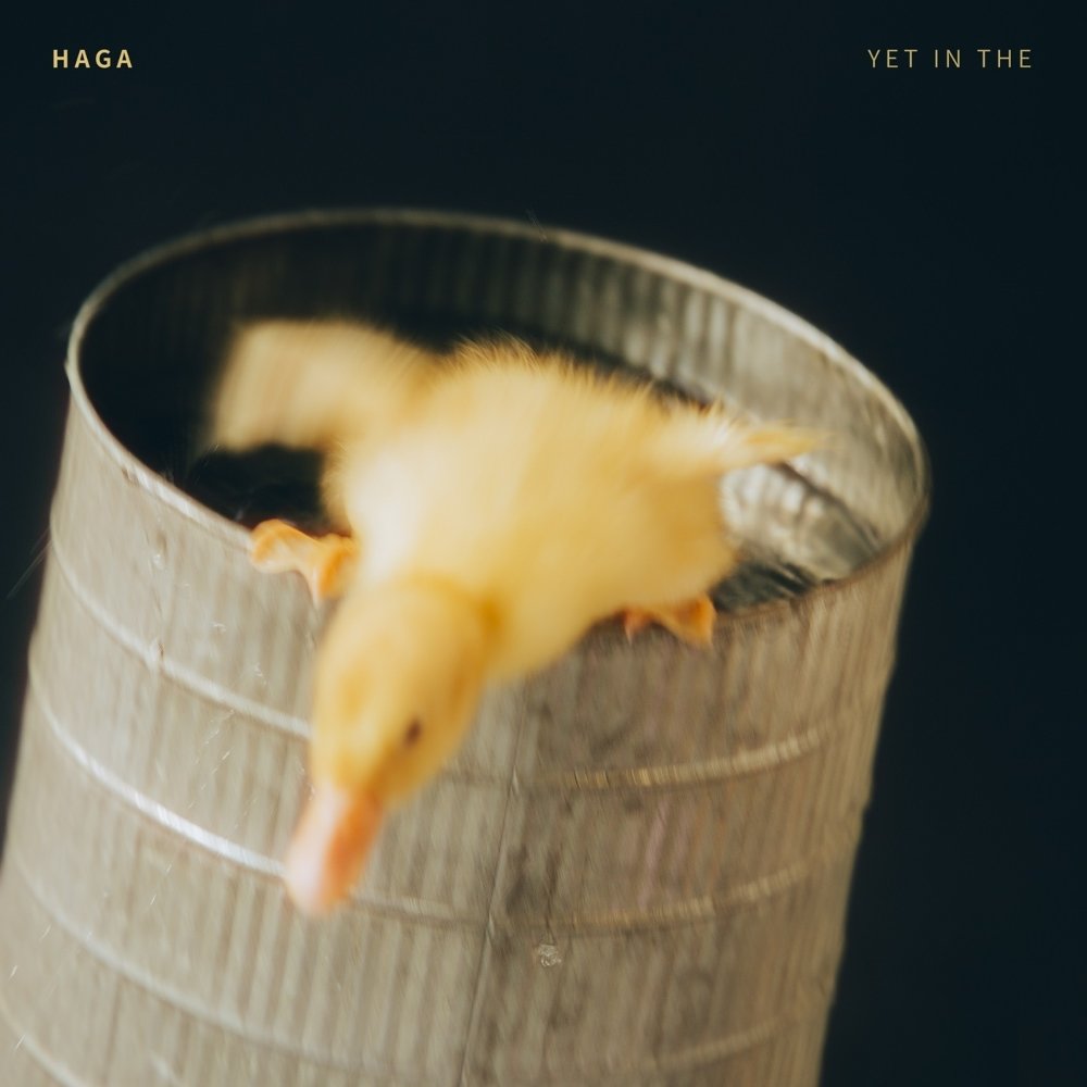 HAGA – Yet in the – Single