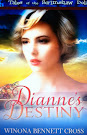 "Diane's Destiny" by Winona Cross