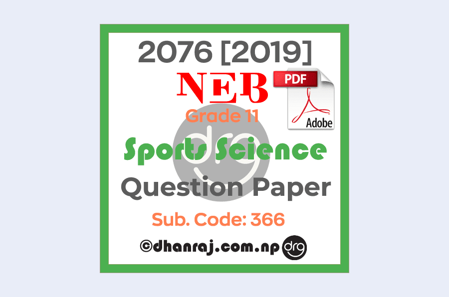 Sports-Science-Grade-11-XI-Question-Paper-2076-2019-Subject-Code-366-NEB