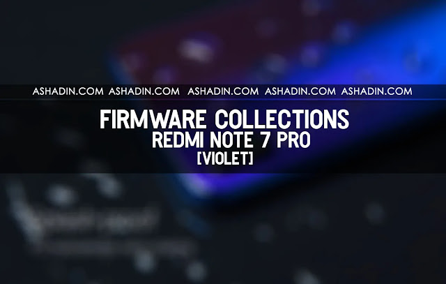 Kumpulan Firmware Fastboot Redmi Note 7 Pro Terbaru