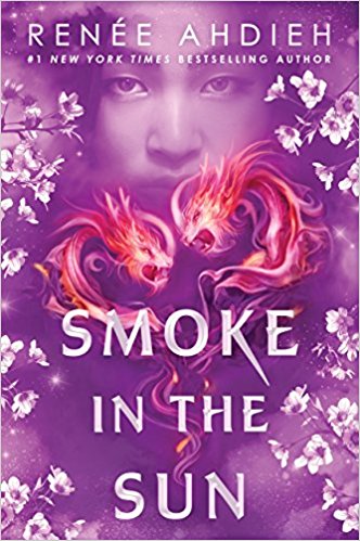 Librisnotes Smoke In The Sun By Renee Ahdieh