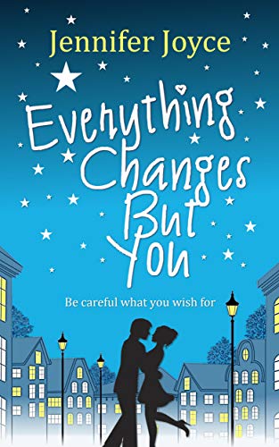 Everything Changes But You | Jennifer Joyce