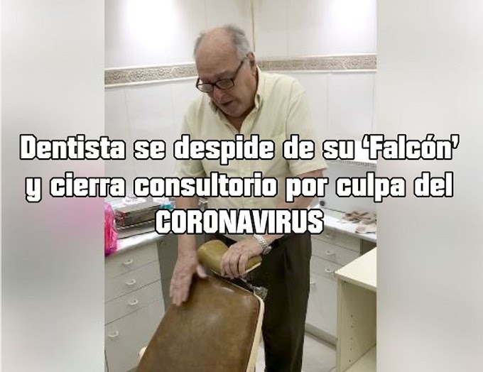 COVID-19: Dentista cierra consultorio por culpa del Coronavirus