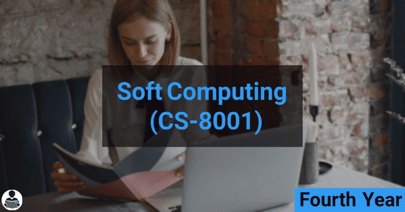 Soft Computing (CS-8001) RGPV notes CBGS Bachelor of engineering