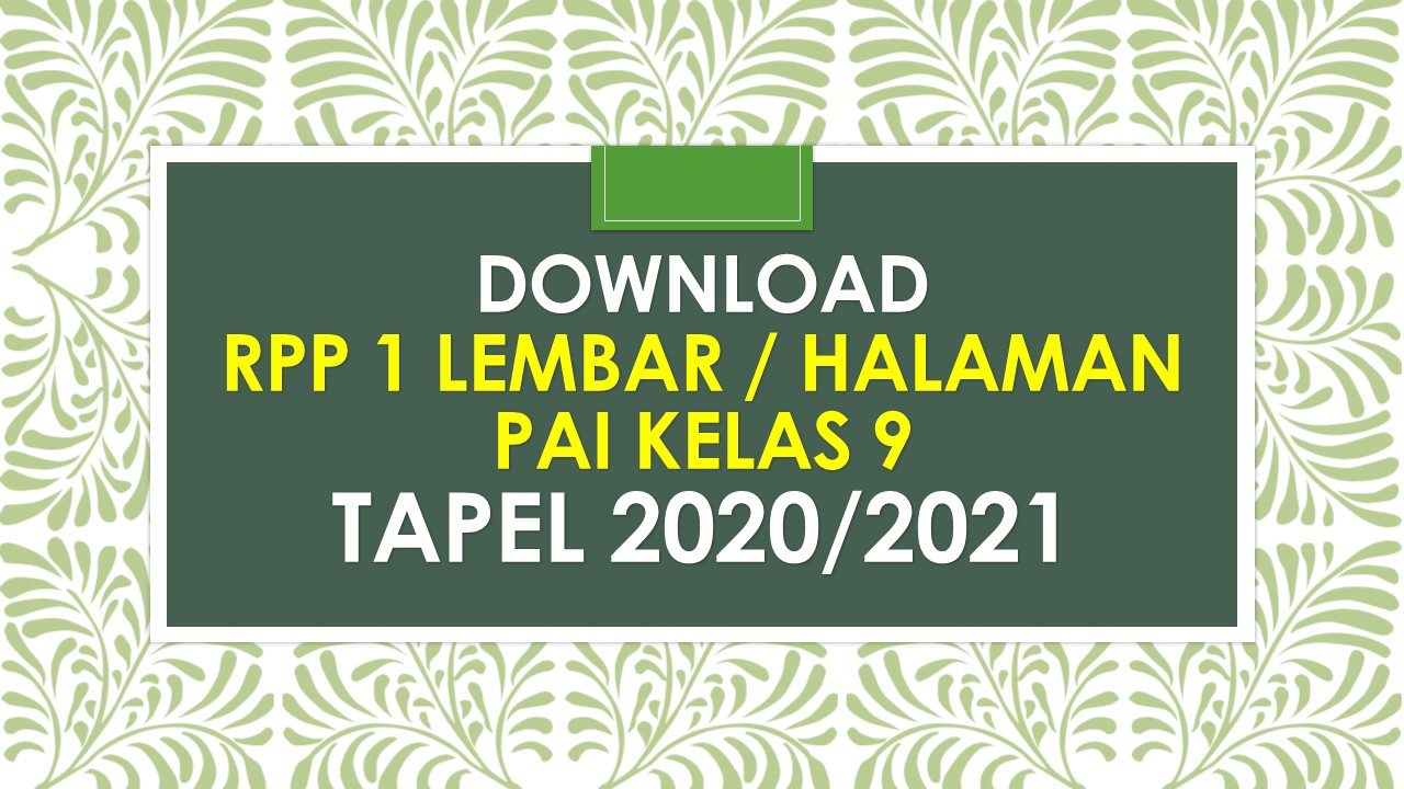 Rpp Daring 1 Lembar Pai Kelas 9 Tapel 2020 2021 Beritapppk Com
