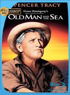 El Viejo Y El Mar (1958) Brrip 1080p (60 FPS)​ Latino [GoogleDrive] SXGO