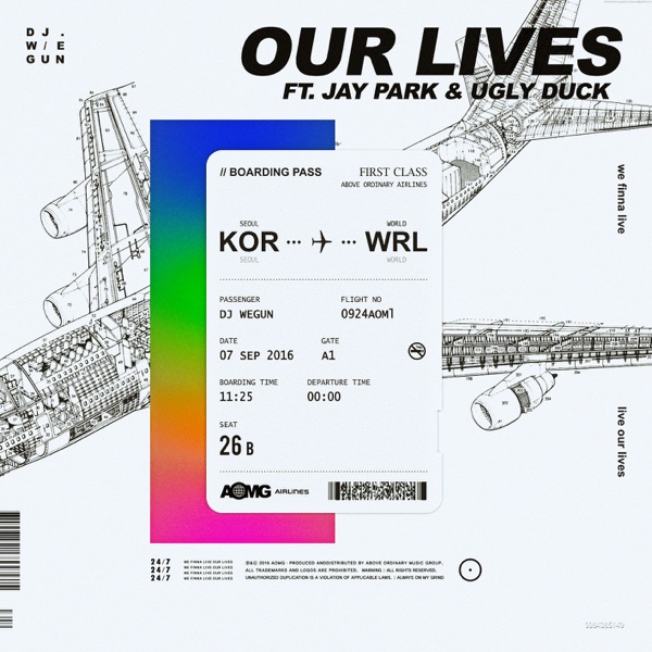 DJ Wegun – Our Lives (Feat. Jay Park, Ugly Duck) – Single