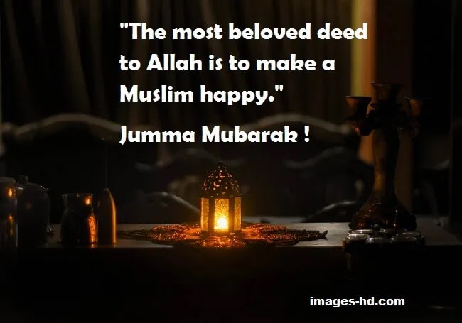 Jumma Mubarak images and pics The most beloved deed to Allah, jumma mubarak