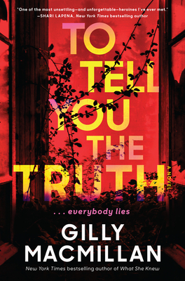 Review: To Tell You the Truth by Gilly Macmillan