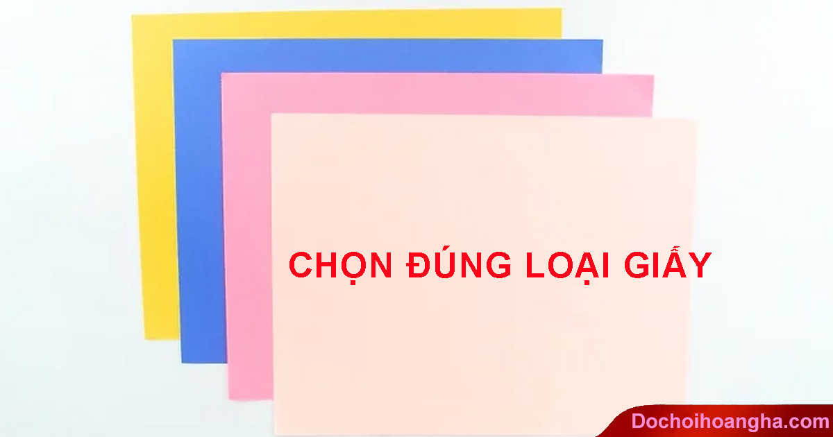Chọn giấy có trọng lượng phù hợp. Chọn giấy có trọng lượng phù hợp.