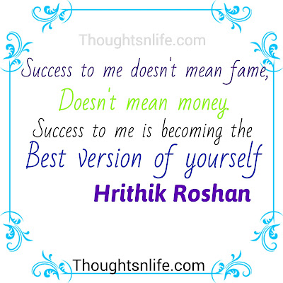 hrithik roshan quote, thoughtsnlife