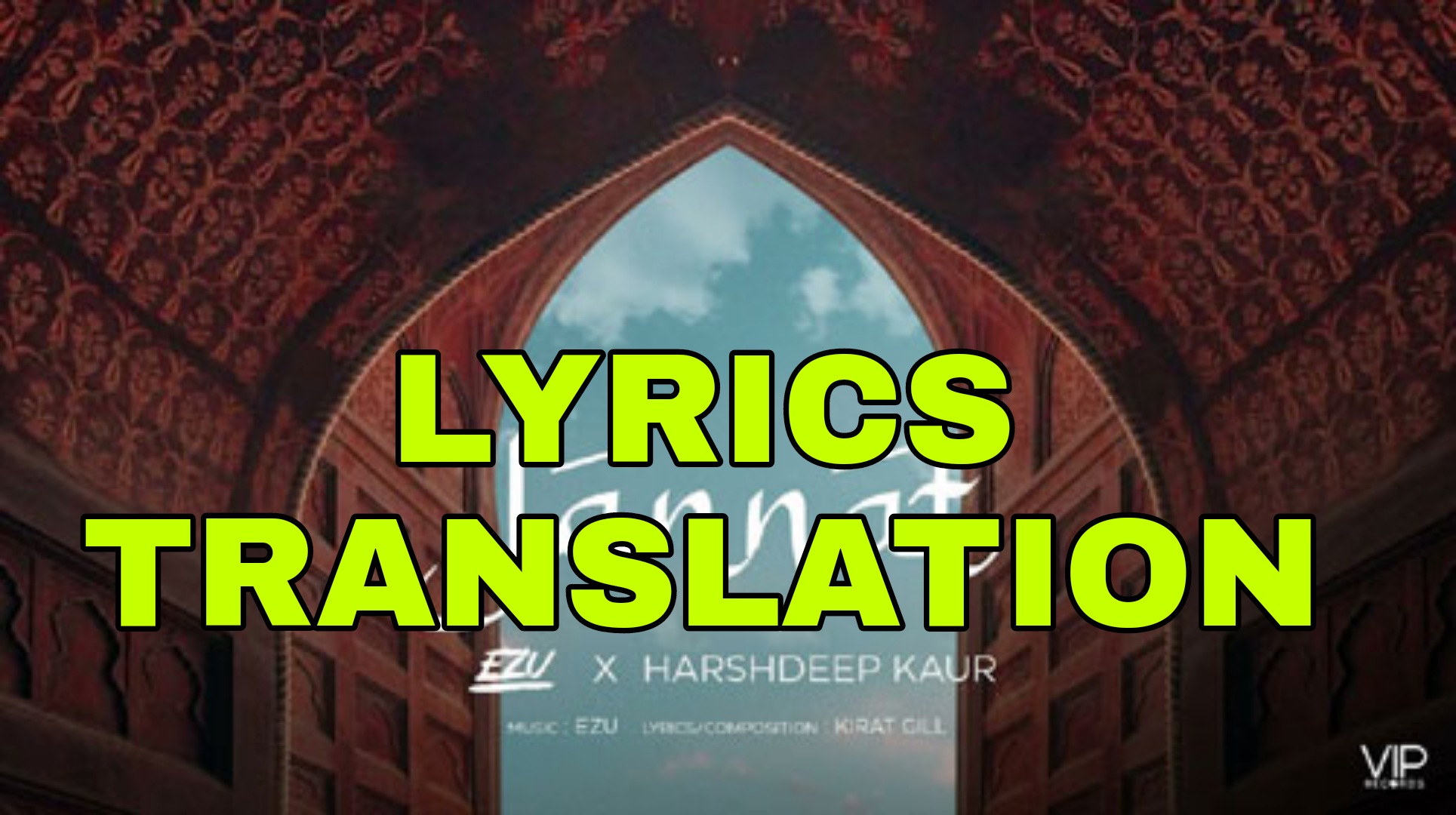 Jannat Lyrics in English With Translation Ezu Harshdeep Kaur