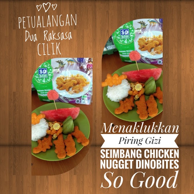 Petualangan Dua Raksasa Cilik Menaklukkan Piring Gizi Seimbang Chicken Nugget Dinobites So Good