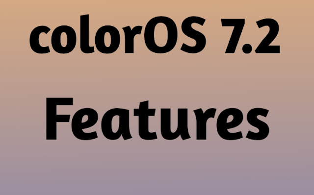 ColorOS 7.2 Features|All you need to know