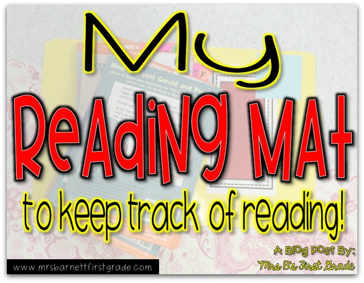 My Reading Mat For Reader's Mrs. B's First Grade