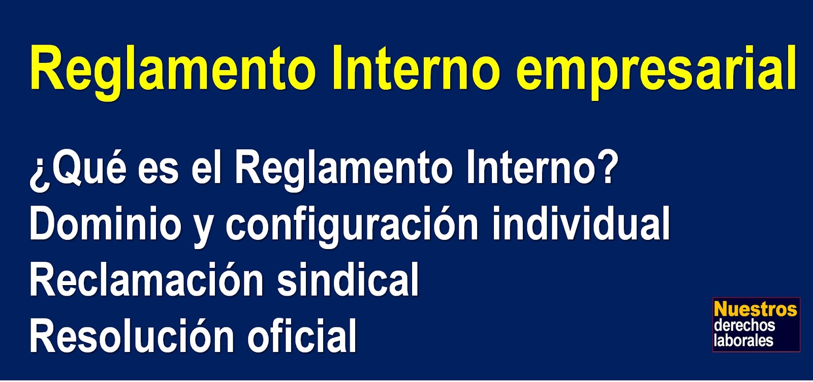 Reglamento Interno empresarial.