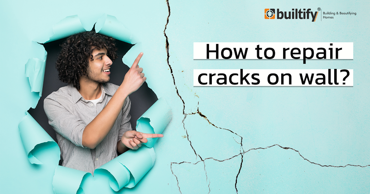 How To Avoid Cracks On The Wall? Simple Wall Crack Repair Solutions For You.