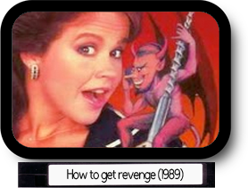 How to get revenge (1989)