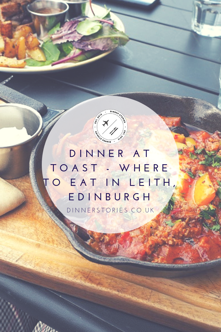 Edinburgh Dinner at Toast Where to eat in Leith Dinner Stories