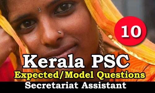 Kerala PSC Secretariat Assistant Expected Questions - 10